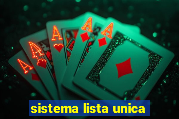 sistema lista unica